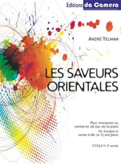 Les Saveurs Orientales André Telman Partition Trompette