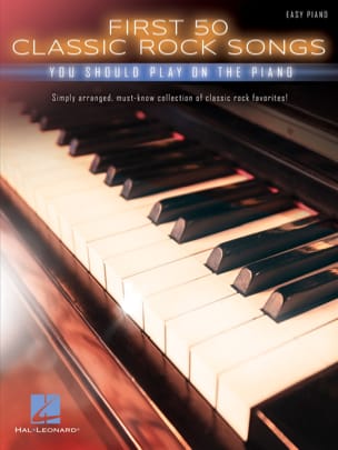 First 50 Classic Rock Songs You Should Play on Piano - Partition