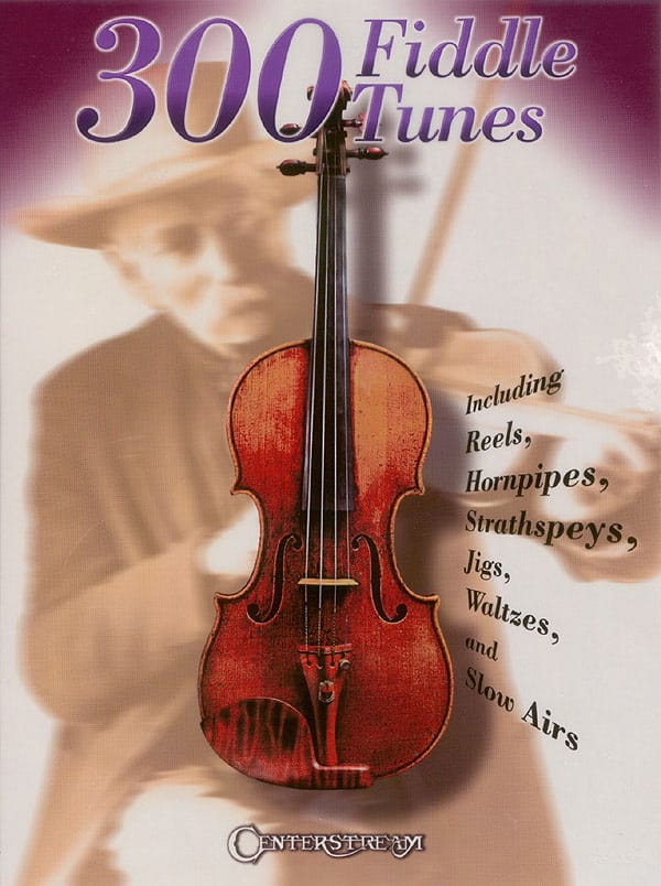 300 Fiddle Tunes Partition Violon