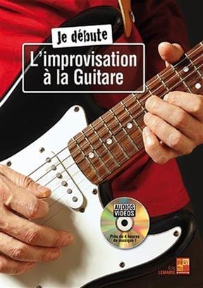 Je débute l'improvisation à la Guitare Eric Lemaire Partition Guitare