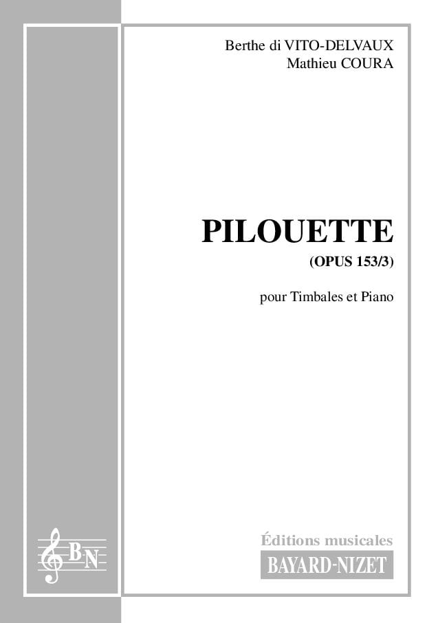 Pilouette (opus 153/3) - Di Vito-Belvaux Berthe / Coura Mathieu