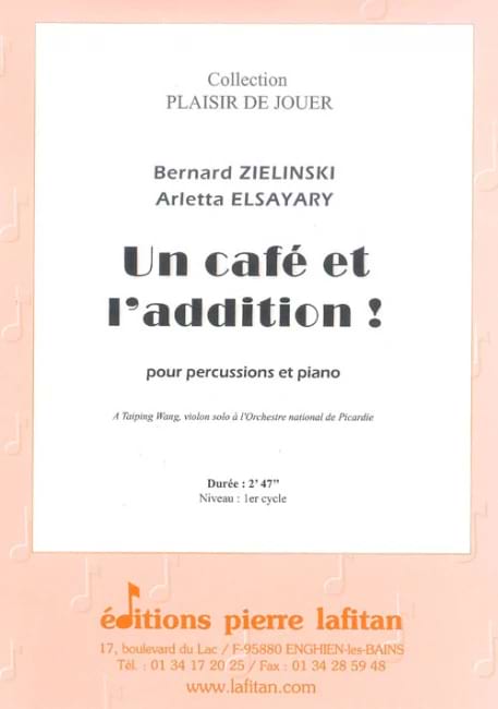Un Café Et L'Addition ! Elsayary A. / Zielinski B. Partition
