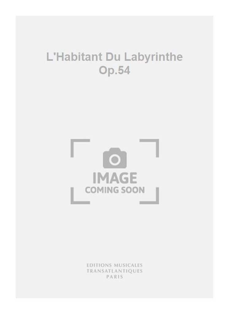L' Habitant du Labyrinthe - Claude Ballif - Partition