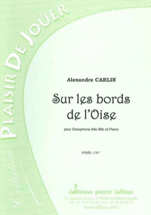 Sur les bords de l'Oise Alexandre Carlin Partition Saxophone