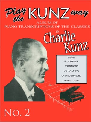 Play The Kunz Way - Book 2 Charlie Kunz Partition Piano