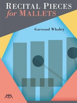 Recital Pieces for Mallets Partition Marimba