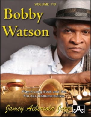 Volume 119 - Bobby Watson METHODE AEBERSOLD Partition Jazz