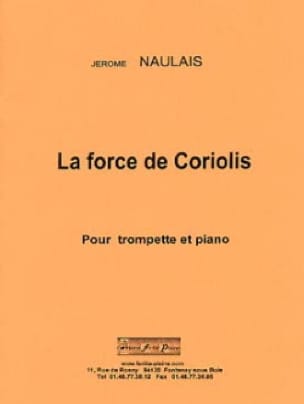 Force de Coriolis Jérôme Naulais Partition Trompette