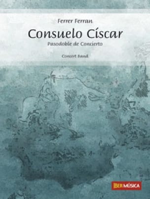 Consuelo ciscar Ferrer Ferran Partition ENSEMBLES, BANDS