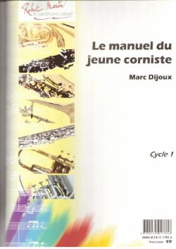 Le Manuel du Jeune Corniste Marc Dijoux Partition Cor