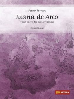 Juana de Arco Ferrer Ferran Partition ENSEMBLES, BANDS