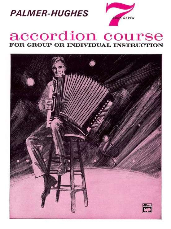 ACCORDION COURSE Book 7 Palmer-Hughes Partition