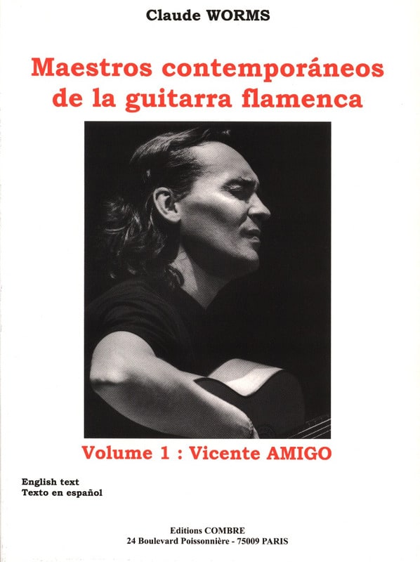 Maestros Contemporaneos de la Guitarra Flamenca Volume 1: Vicente Amigo