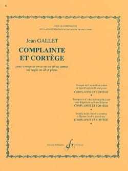 Complainte et cortège Jean Gallet Partition Trompette