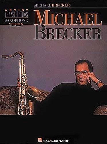 Artist Transcriptions Michael Brecker Partition Saxophone