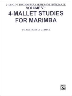 4-Mallet Studies For Marimba Volume 6 - Anthony J. Cirone - Partition
