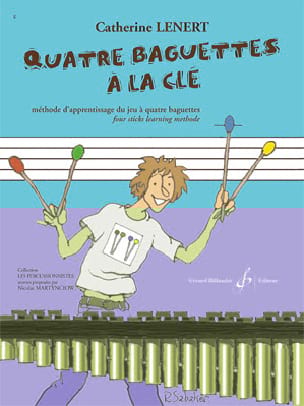 Quatre baguettes à la clé Catherine Lénert Partition Xylophone