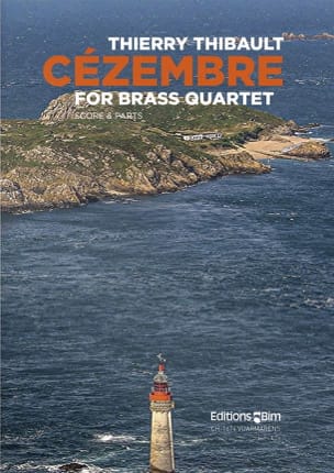 Cézembre for Brass Quartet - Thierry Thibault - Partition