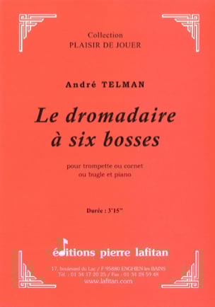 Le dromadaire à six bosses André Telman Partition Trompette