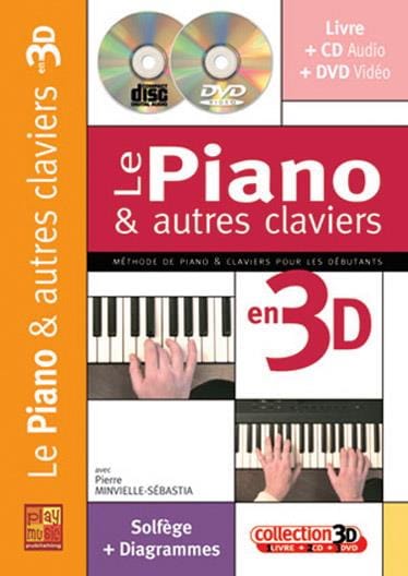Le piano et autres claviers en 3D - Pierre Minvielle-Sebastia