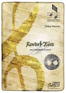 Reverb’Eire Jérôme Naulais Partition Trompette
