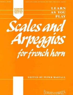 Learn as you Play - Scales And Arpeggios For French Horn