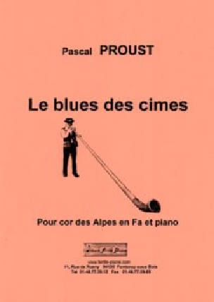 Le blues des cimes - Cor des Alpes Pascal Proust Partition Cor