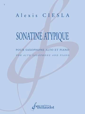 Sonatine Atypique Alexis Ciesla Partition Saxophone