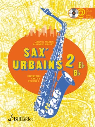 Arnaud Martin et Martin Gravet - Sax' Urbains - Volume 2 - Partition - di-arezzo.ch