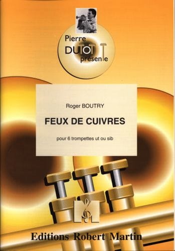 Feux de cuivres Roger Boutry Partition Trompette