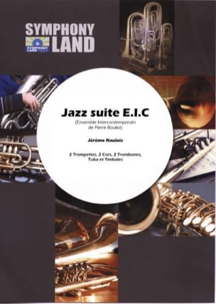 Jazz suite version 2 E.I.C. - Jérôme Naulais - Partition