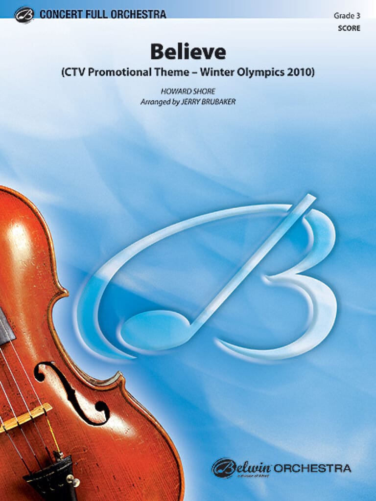 Believe (Winter Olympics 2010) Howard Shore Partition
