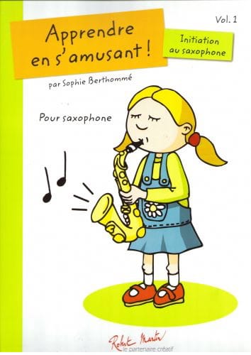 Apprendre en s'Amusant ! - Volume 1 - Sophie Berthommé - Partition