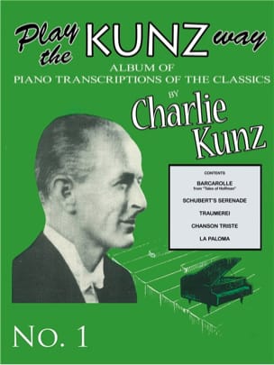 Play The Kunz Way - Book 1 Charlie Kunz Partition Piano