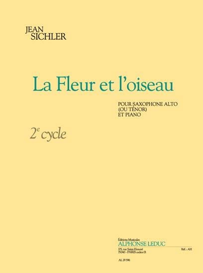 La Fleur Et L' Oiseau Jean Sichler Partition Saxophone