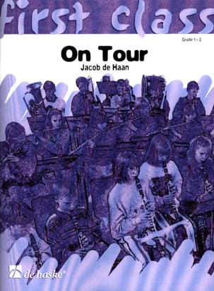 On Tour (Score) - First Class Jacob de Haan Partition ENSEMBLES, BANDS