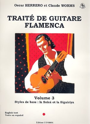 Traité de Guitare Flamenca Volume 3 - Herrero Oscar / Worms Claude