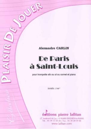 De Paris à Saint-Louis Alexandre Carlin Partition Trompette