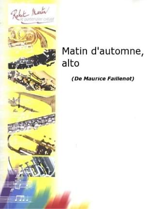 Matin D'automne Maurice Faillenot Partition Saxophone