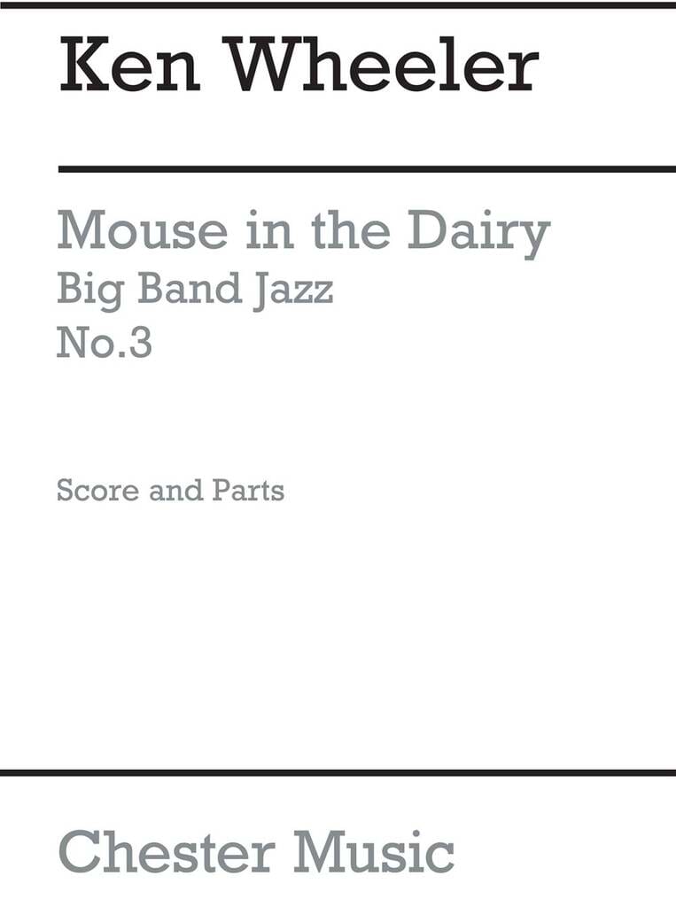 Mouse In Dairy Ken Wheeler Partition Ensembles, Bands