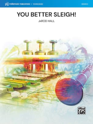 Parcourir les pages de You Better Sleigh ! - JaRod Hall - Partition