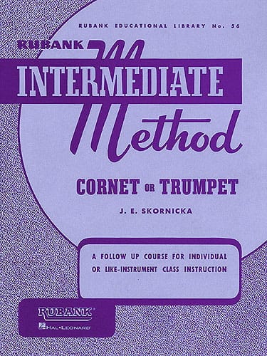 Rubank Intermediate Method Cornet or Trumpet - J.E. Skornicka