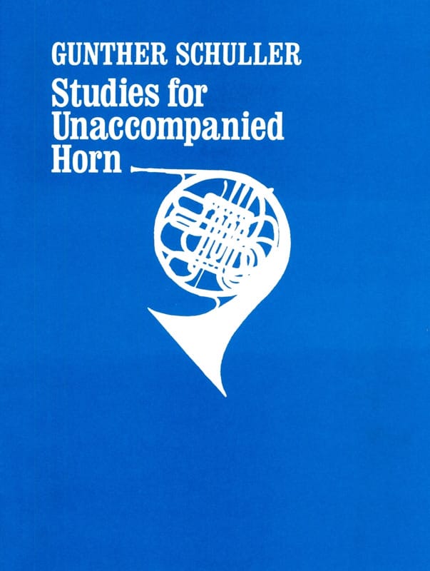 Studies For Unaccompanied Horn Gunther Schuller Partition Cor