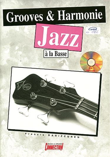 Grooves Harmonie Jazz A la Basse - Francis Darizcuren - Partition