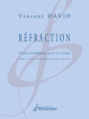 Réfraction Vincent David Partition Saxophone
