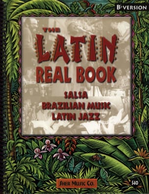 The Latin Real Book - Bb Partition Jazz