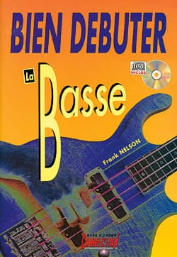 Bien Débuter la Basse Frank Nelson Partition Guitare