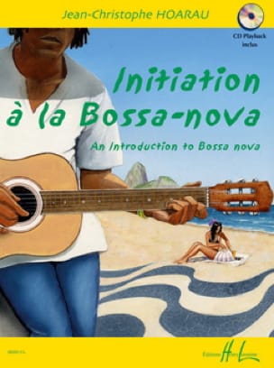 Initiation A la Bossa-Nova Jean-Christophe Hoarau Partition Guitare