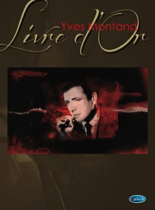 Livre D' Or Yves Montand Partition Chanson française