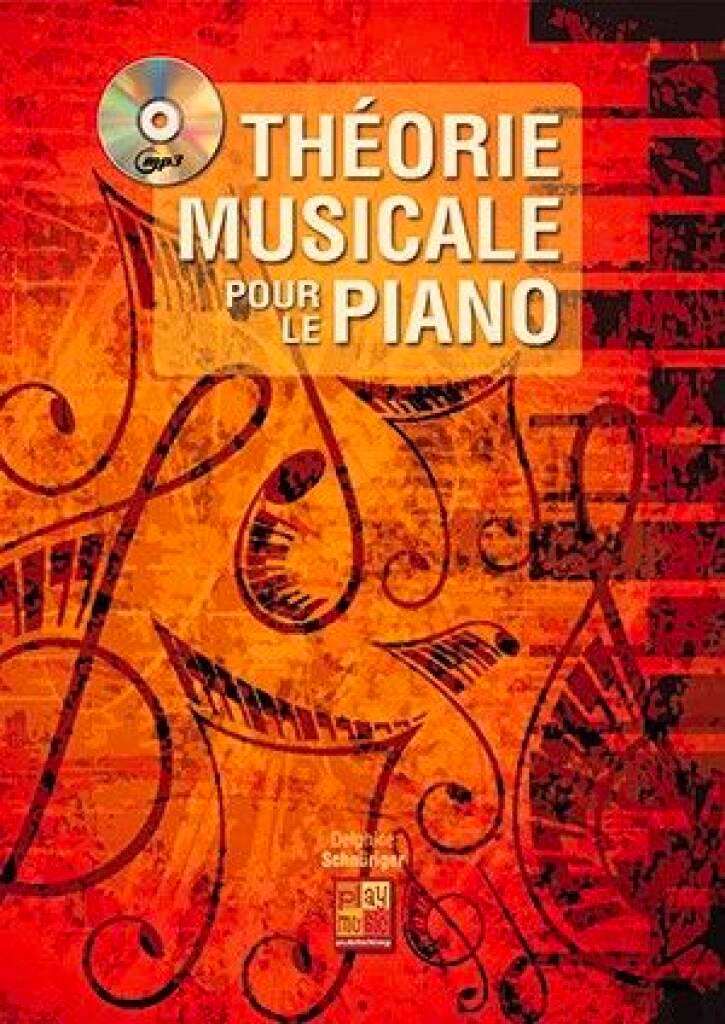 Théorie Musicale pour le Piano Delphine Schnüriger Partition Théories